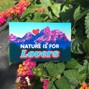 Natuur is voor liefhebbers waterdichte vinyl sticker