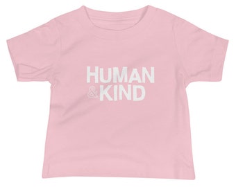 Kindness Collection | Human & Kind T-Shirt | Baby Toddler 6-24 months | Unisex