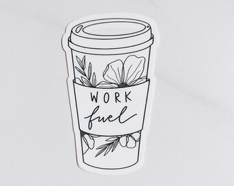 WORK fuel | coffee sticker | tea | doctor | business | therapist | lawyer | job | occupation | gift | vinyl decal | Fleurish & Fable
