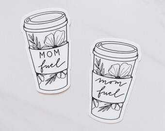 mom fuel | coffee or tea sticker |  cursive or print | mother | mama | gift for mom | floral | waterproof | laptop | Fleurish & Fable