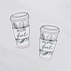mom fuel | coffee or tea sticker |  cursive or print | mother | mama | gift for mom | floral | waterproof | laptop | Fleurish & Fable