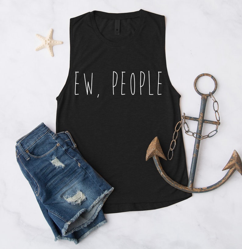 Ew People Tank Top Funny Cute Workout Fitness Anti Social Introvert Tee Tshirt T-shirt Womens