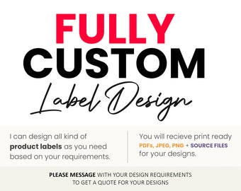 Custom Label Design - Graphic Design, Sticker, Label, Tag, Product Label, Custom Labels, Custom Product Labels, Bottle Labels, Private Label