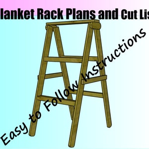 Blanket Ladder Rack Build Plans and Cut List - Quilt Rack - Towel Rack Easy Construction Simple to Follow Plans