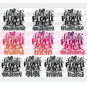 Mes personnes préférées m'appellent Svg | Ensemble SVG grand-mère | Cadeau maman pour grand-mère | Maman PNG| Cadeaux Mimi des petits-enfants| Fichiers numériques Cricut| DXF