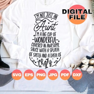 No soy solo una tía Svg / Tía loca Svg / Regalo divertido para tía / Cumpleaños de tía Png / Anuncio de nueva tía / Archivos digitales Cricut / Png Eps Dxf Pdf