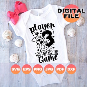 Le joueur 3 est entré dans le jeu Svg | Faire-part de bébé 3ème Svg | Faire-part de grossesse Svg | Svg bébé gamer | Fichier numérique Cricut | Png Dxf Eps