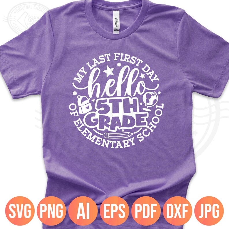 Last First Day of Elementary School SVG PNG, 1st Day of 5th Grade Design (Instant Digital Download) image 4