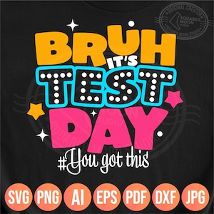 É dia de teste, você tem este PNG Svg, Dia do irmão Staar, Design de camisa engraçada para professores e alunos, Arquivos de sublimação de silhueta Cricut, Dxf Jpeg Pdf