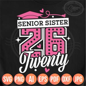 Senior Sister 2026 Png Svg, Class of 2026 Shirt Design Idea for Little & Big Sis, Pink Twenty 26 Sibling Gift, Cricut Silhouette Sublimation