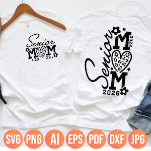 Senior moeder 2026 Svg Png, klas van 2026 terug naar school en afstuderen voor- en achterkant van shirtontwerpen voor ouders, gelaagde bestanden, dxf eps pdf