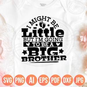Annonce Big Brother 2025, je serais peut-être petit mais je vais être un grand frère Svg Png, cadeau drôle de baby shower, fichiers numériques en couches