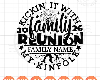 Family Reunion SVG PNG, Kickin' it With My Kinfolk, DIY Personalized Family Name