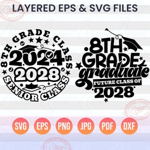 8th Grade Graduation Svg Png, Future Senior Class of 2028 Svg, Last Day of Middle School, 2024 Graduate Gift, Silhouette Cricut Sublimation