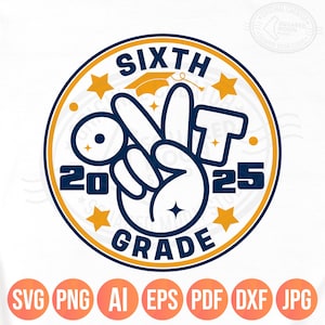6 年生卒業 SVG PNG、6 年生卒業 SVG、学校最終日 PNG、2025 年子供への卒業ギフト、シルエット クリカット & 昇華