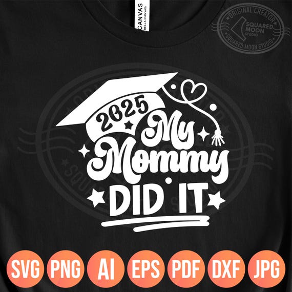 Adorable My Mommy Graduated T-Shirt For Son Or Daughter Adorable My Mommy Graduated T-Shirt For Son Or Daughter