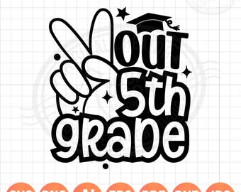 5th Grade Graduation SVG: Last Day of School Gift (Digital Files)
