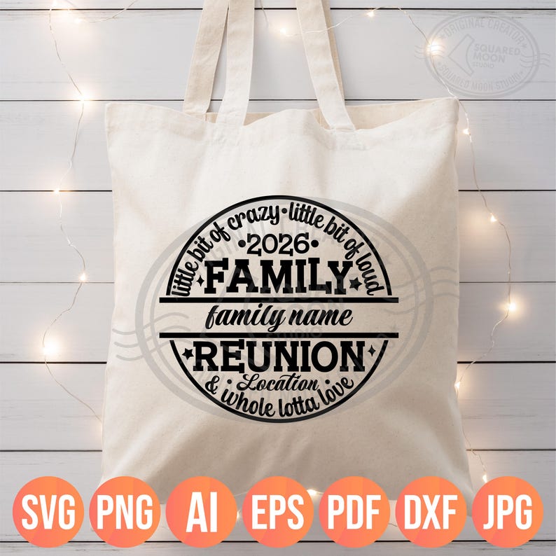 Family Reunion 2026 SVG PNG, Little Bit of Crazy Little Bit Loud Whole Lotta Love, DIY Custom Name & Location, image 6