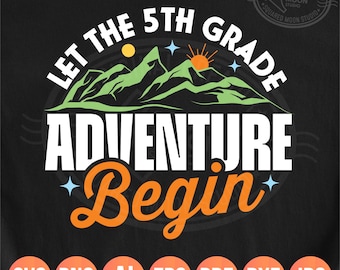 Może przedstawiać: Czarny projekt graficzny z napisem "Let the 5th Grade Adventure Begin". Projekt zawiera zielone góry, żółte słońce i niebieskie gwiazdy. Ikony formatów plików: SVG, PNG, AI, EPS, PDF, DXF, JPG.