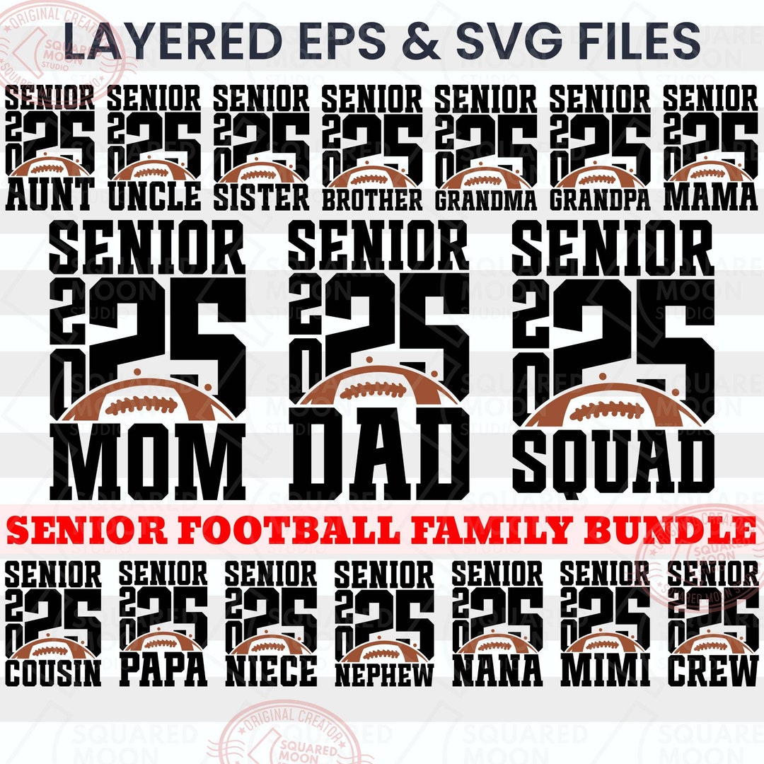 Senior Football Mom 2025 Svg Bundle, Family of a Senior Svg, Back to