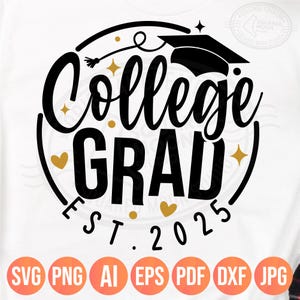 Graduation 2025 Svg Png, College Grad est 2025 Svg, College Graduation Gift for Her & Him, University Graduate Announcement Shirt Png