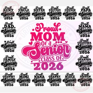 Senior 2026 Svg, Senior Family Bundle, Proud Mom of a 2026 Senior, Class of 2026, Graduation Png Gifts for Dad Aunt Grandma Sister Brother