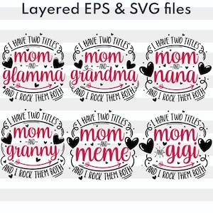 Tengo dos títulos y los llevo bien en ambos Svg/ Paquete Svg de abuela/ Regalo de mamá y nana/ Meme Svg/ Nuevo Svg de Gigi/ Archivo digital de Cricut y sublimación