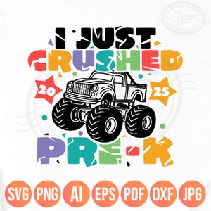 Ho appena distrutto la scuola materna in formato PNG SVG, Diploma di scuola materna in formato SVG, Maglietta dell'ultimo giorno di scuola in formato SVG per ragazzi, Silhouette di Monster Truck in formato Cricut per sublimazione