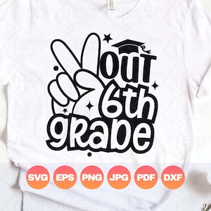 6.º grado Svg/ Graduación de sexto grado Png/ Último día de clases 202 (Regalo de graduación para niños/ Archivos Cricut de silueta de sublimación digital/ Dxf)