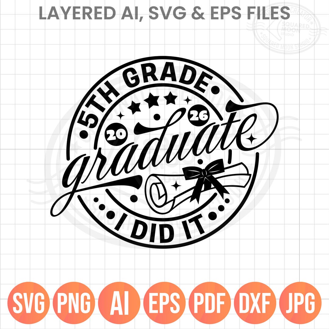 5th Grade Graduation PNG SVG, I Did It 2026 Grad Design - Etsy
