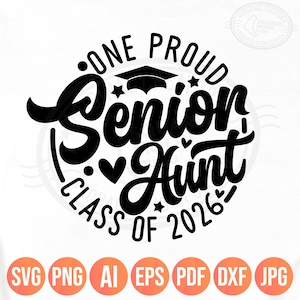 Senior Aunt 2026 Svg Png, One Proud Senior Aunt Svg, Class of 2026 Svg, Graduation Auntie Gift, Senior Year Layered Digital Cricut Files