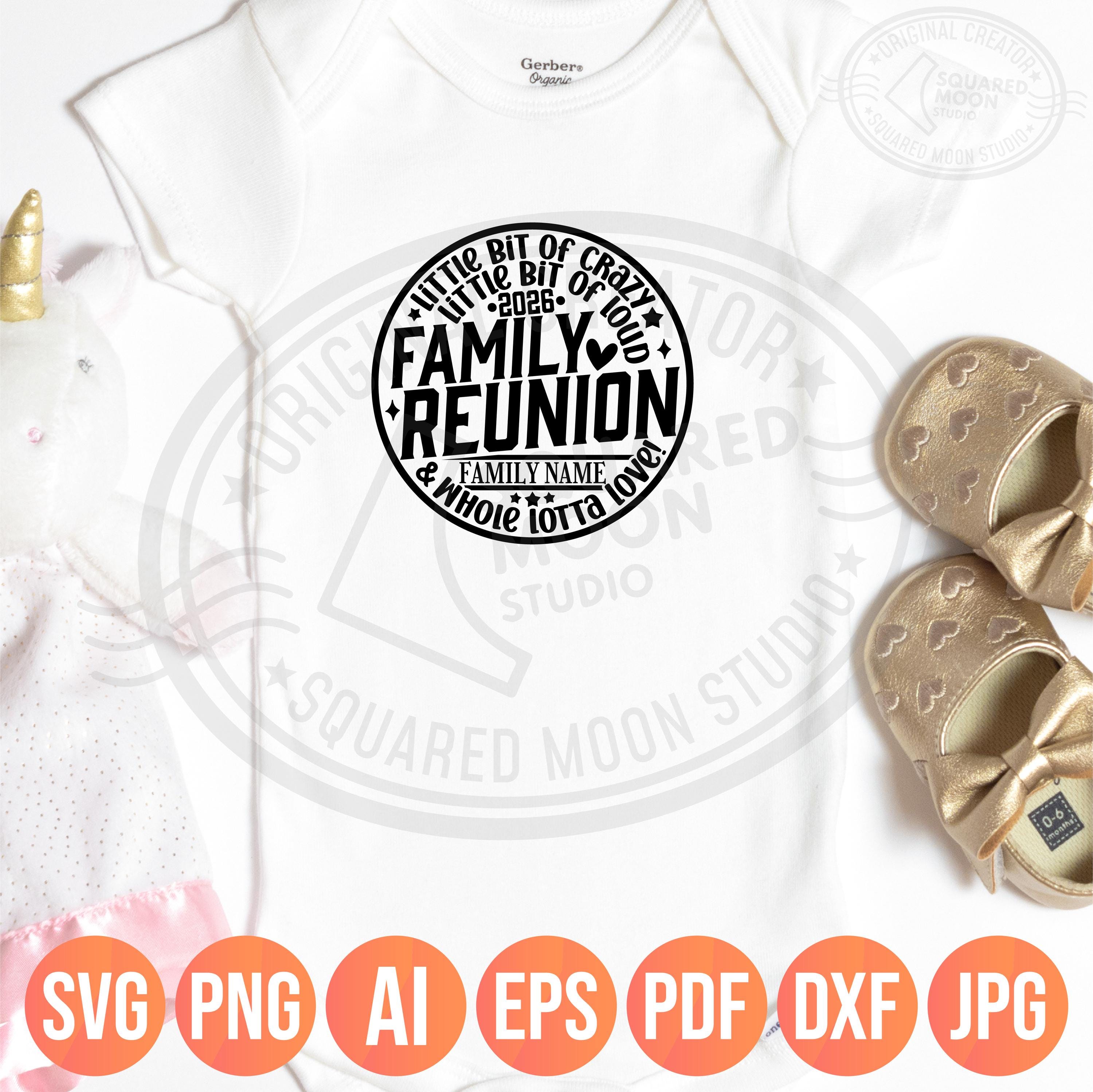 Family Reunion Svg 2026, Little Bit of Crazy, DIY Family Name Template ...