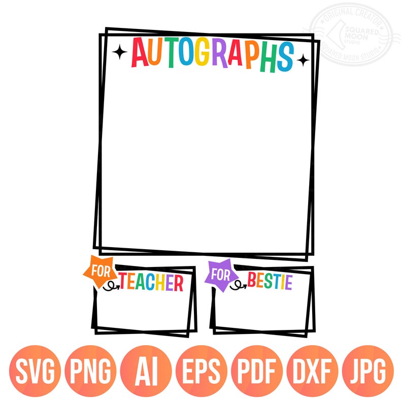 May include: A printable autograph sheet with a black frame and the text "AUTOGRAPHS" in rainbow colours. The sheet has two smaller boxes at the bottom with the text "FOR TEACHER" and "FOR BESTIE" in rainbow colours.