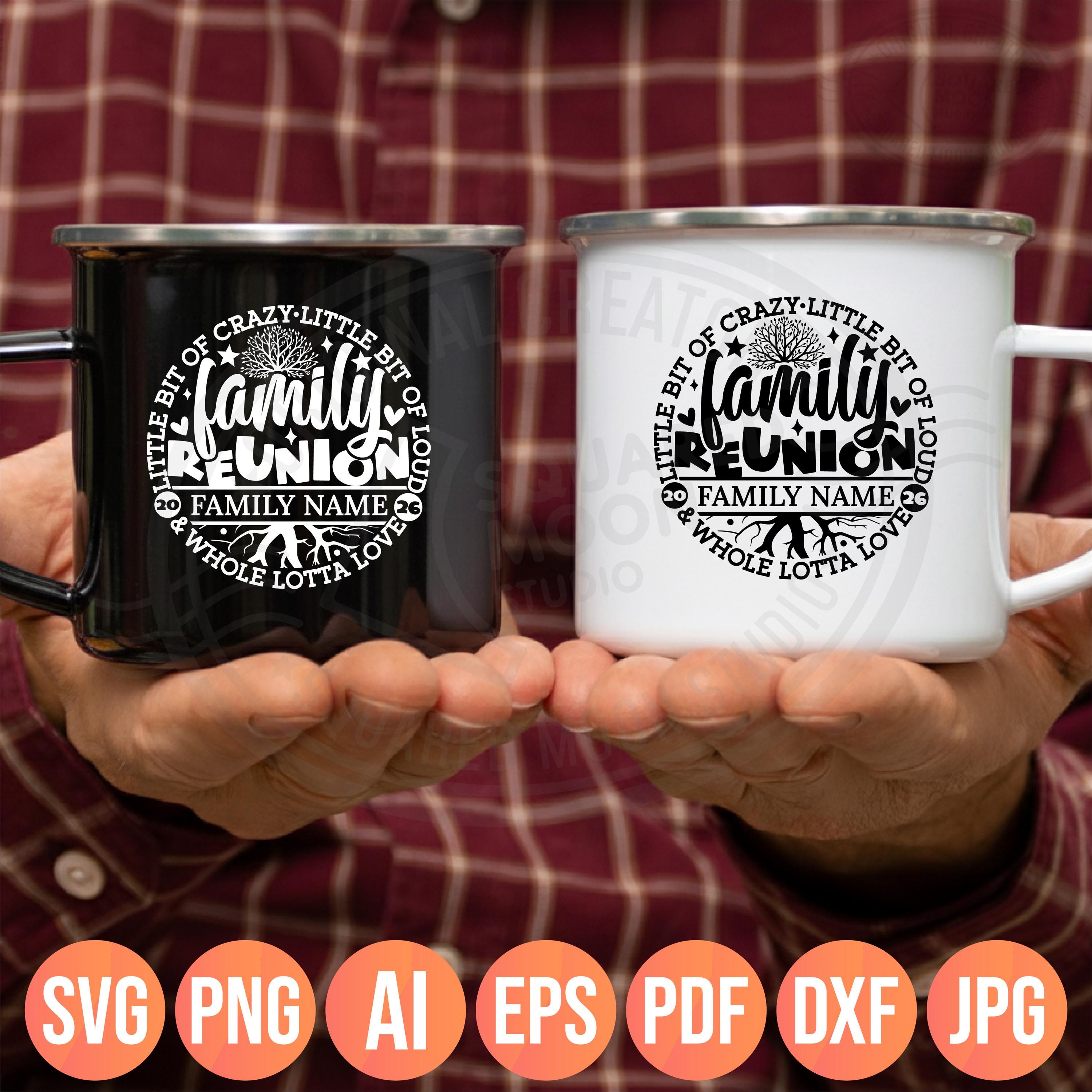 Family Reunion 2026 SVG PNG, Crazy Little Bit of Loud, Family Name ...