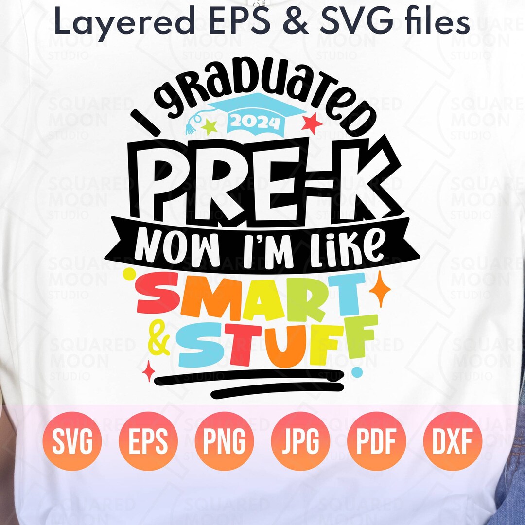 Pre K Graduation Svg Png I'm Like Smart & Stuff 2024 Graduated Gift for ...