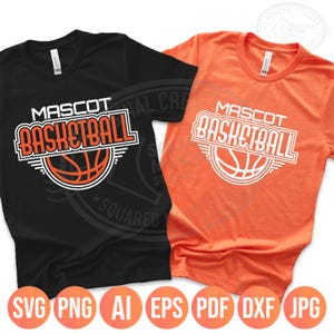 May include: Two t-shirts, one black and one orange, with a basketball design. The design includes the text "MASCOT BASKETBALL" above a basketball graphic. The bottom of the image shows file type icons: SVG, PNG, AI, EPS, PDF, DXF, and JPG.