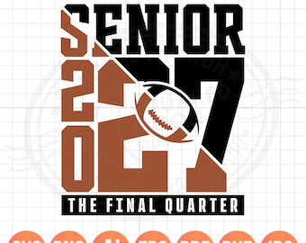 Senior 2027 Football Split SVG PNG: Class of 27 Graduation Design, Dxf Pdf
