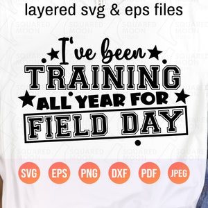 Día de campo Svg Png/ He estado entrenando todo el año para el día de campo Svg para niños y niñas/ Último día de clases/ Regalo del día del deporte para niños/ Cricut