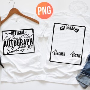 Letzter Schultag Png, Ende des Schuljahres Autogramm Shirt Designs für Jungen und Mädchen, Geschenk zum Abschlusstag, Sublimationsdateien