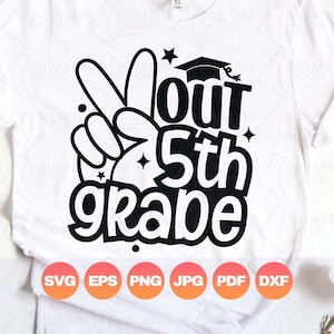 Svg di quinta elementare/ Laurea di quinta elementare Png/ Ultimo giorno di scuola 2025 Regalo di laurea per bambini/ File Cricut Silhouette per sublimazione digitale/ Dxf