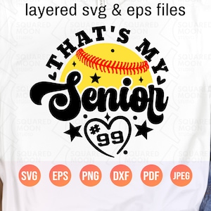 Senior Softball Mom Svg Png, That&#39;s My Senior Svg, DIY Personalized Player Number, Senior Softball Png Gift for Mama, Layered Files