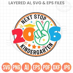 Puede incluir: Gráfico colorido para jardín de infancia con el texto "NEXT STOP KINDERGARTEN" en un diseño circular. El número "2006" se muestra de forma destacada con un signo de la paz, estrellas y un gorro de graduación. Incluye iconos de tipo de archivo.