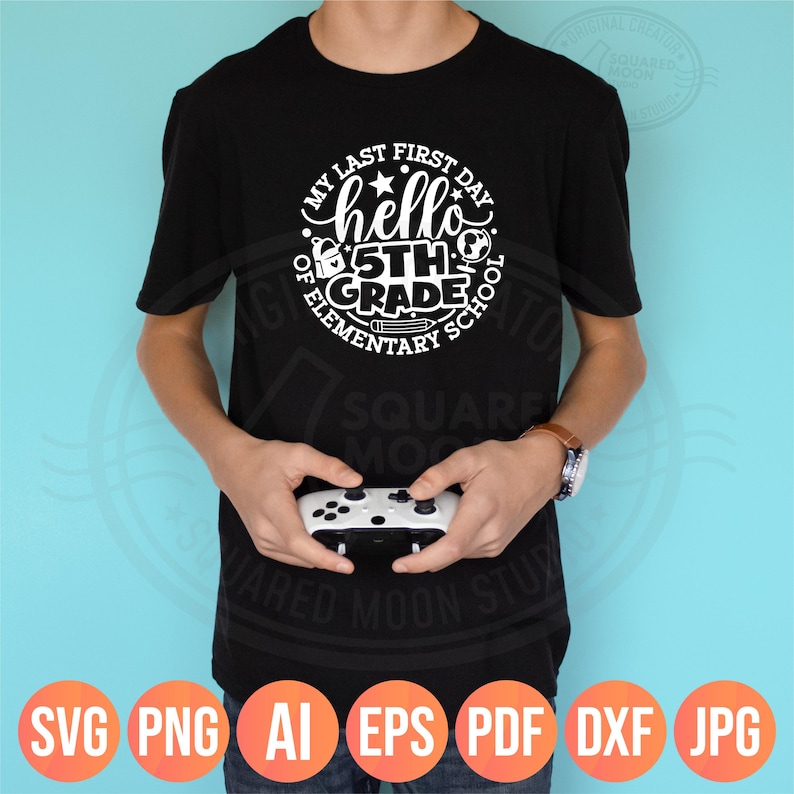 Last First Day of Elementary School SVG PNG, 1st Day of 5th Grade Design (Instant Digital Download) image 7