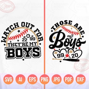 Baseball Mom Svg Png, Those are my Boys, Watch Out for [Players Numbers] They're My Boys, DIY Custom Player Number Template T-ball Mama of 2