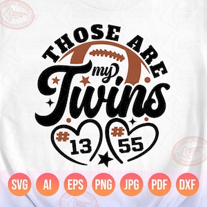 Football Mom Svg Png, Those are my Twins Svg Png, My Boys Football Svg, DIY Custom Football Player Number, Digital Files for Commercial Use