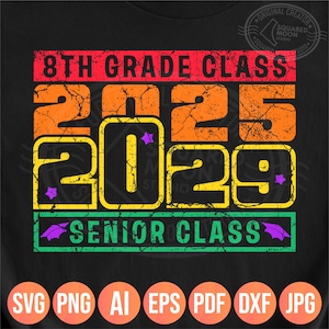 Klasse van 2029 Png Svg, 8e leerjaar afstuderen Png, noodlijdende middelbare school Grad Shirt Svg, 2025 Graduate Gift, sublimatie & Cricut-bestanden