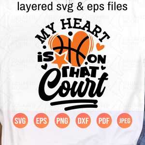 Mi corazón está en esa cancha Svg Baloncesto / Mamá de baloncesto Svg / Regalo de mamá de jugador de baloncesto / Cita de la temporada de baloncesto / Archivos digitales en capas