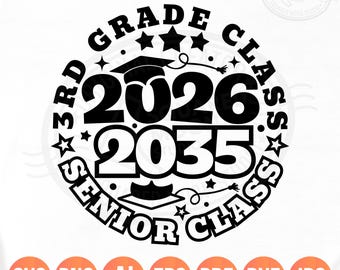 3rd Grade Svg Png, Third Grade Class of 2026 Senior Class 2035, Back to School & Graduation Gift for Kids, Sublimation Silhouette Cricut