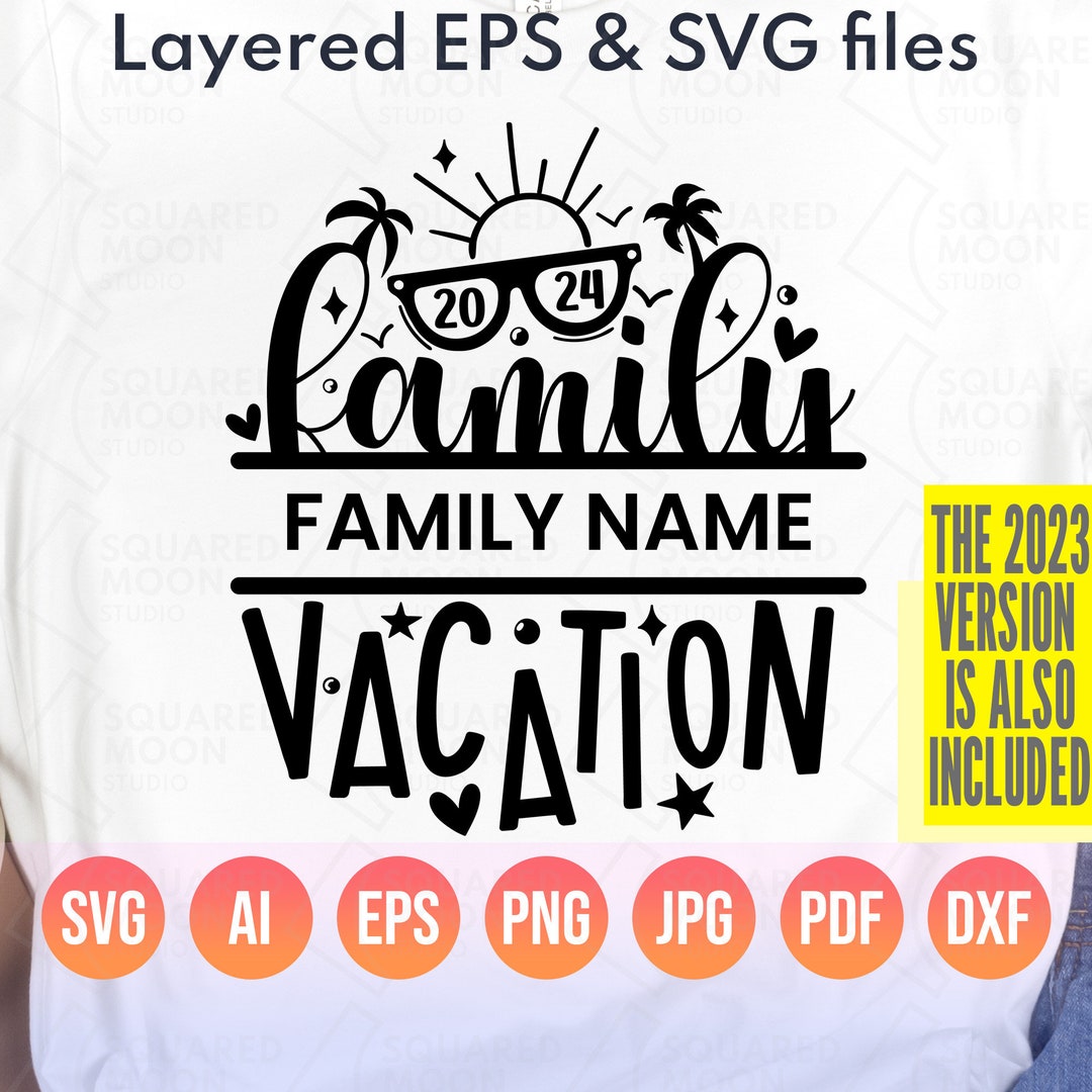 Family Vacation 2024 Svg DIY Custom Family Name Png Family Trip 2024