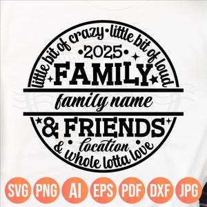Beetje gek beetje luid Whole Lotta Love, Family and Friends Day Svg Png 2025, bijpassende bestanden voor shirts, sweatshirts, bekers